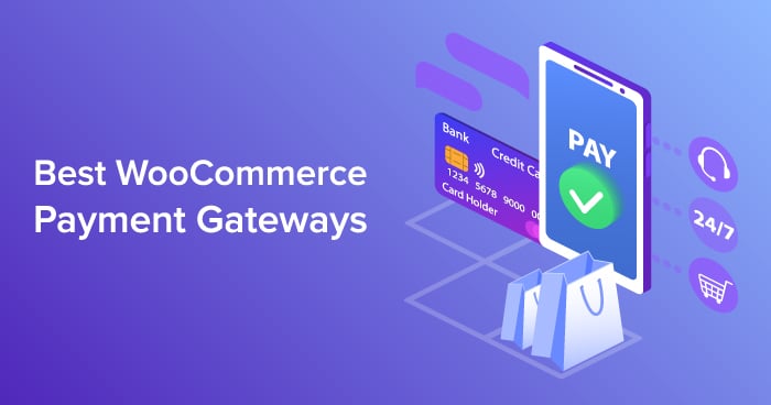 Best WooCommerce Payment Gateway in 2022